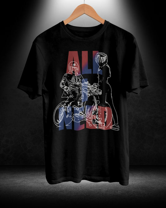 All I need T-shirt