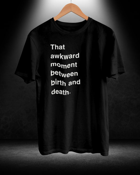 Awkward moment T-shirt